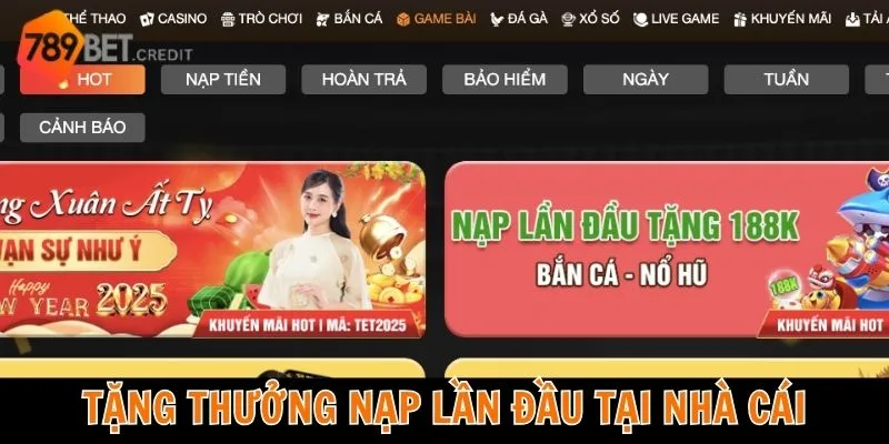 Tặng thưởng nạp lần đầu tại nhà cái