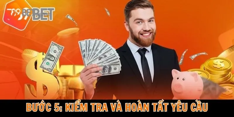 Bước 5: Kiểm tra và hoàn tất yêu cầu