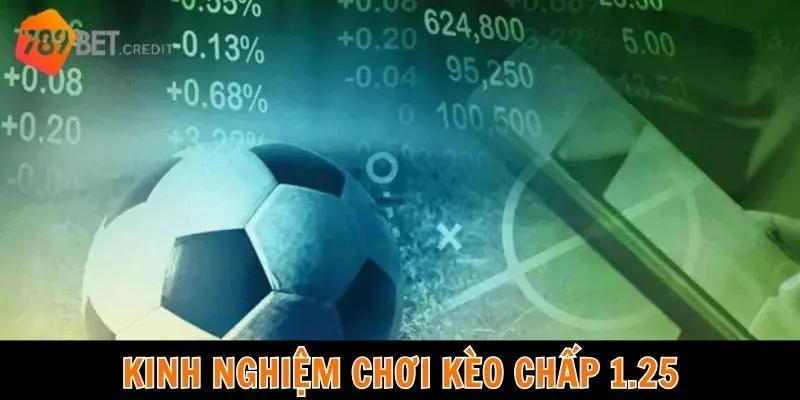 Kinh nghiệm đánh bạc bóng đá kèo chấp 1.25
