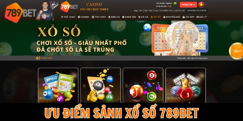 Những ưu điểm nổi trội chỉ có tại xổ số 789 bet