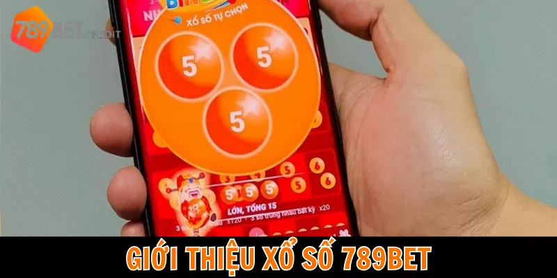 Đôi nét về sảnh cược xổ số, lô đề tại nhà cái 789bet 